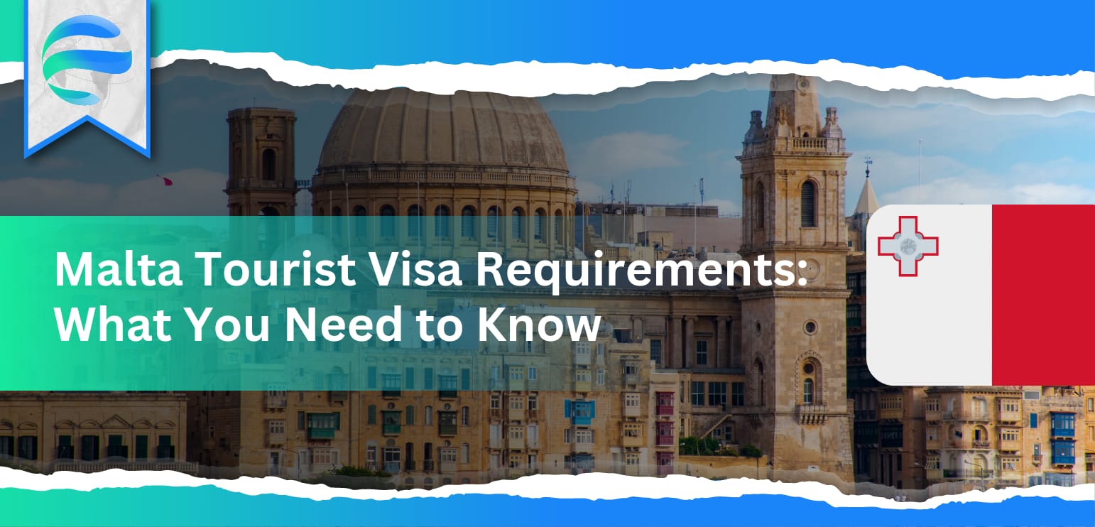 Malta Tourist Visa Requirements: What You Need to Know